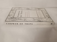 Cobweb of Trips by Robert Dickins (Psychedelic Press, Limited Edition of 200)