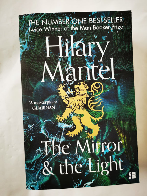 Mirror and the Light by Hilary Mantel (The Wolf Hall Trilogy, Book 3) by Hilary Mantel - used book at Perkology Books