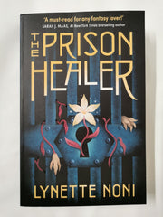 The Prison Healer: A dark, gripping YA fantasy from Lynette Noni by Lynette Noni - used book at Perkology Books
