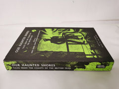 Our Haunted Shores: Tales from the Coasts of the British Isles: 31 by Emily Alder - used book at Perkology Books