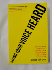 Making Your Voice Heard: How to own your space, access your inner power by Connson Chou Locke - used book at Perkology Books
