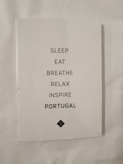 Sleep Eat Breathe Relax Inspire Portugal