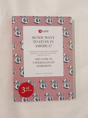 So you want to study in America? The Guide to Undergraduate Admissions