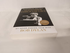 Together Through Life: My Never Ending Tour With Bob Dylan by Matthew Ingate