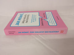 Jak mowic, zeby maluchy nas sluchaly by Joanna Faber & Julie King (Polish Ed.)