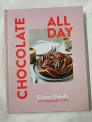 Chocolate All Day: Recipes for indulgence - morning, noon and night by Kirsten Tibballs - used book at Perkology Books