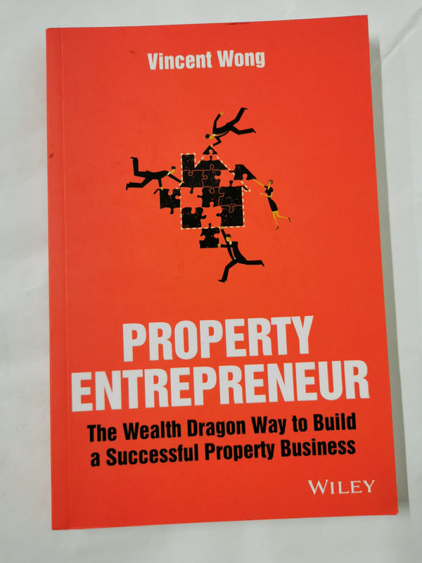 Property Entrepreneur: The Wealth Dragon Way Property Entrepreneur *Signed* by Vincent Wong - used book at Perkology Books