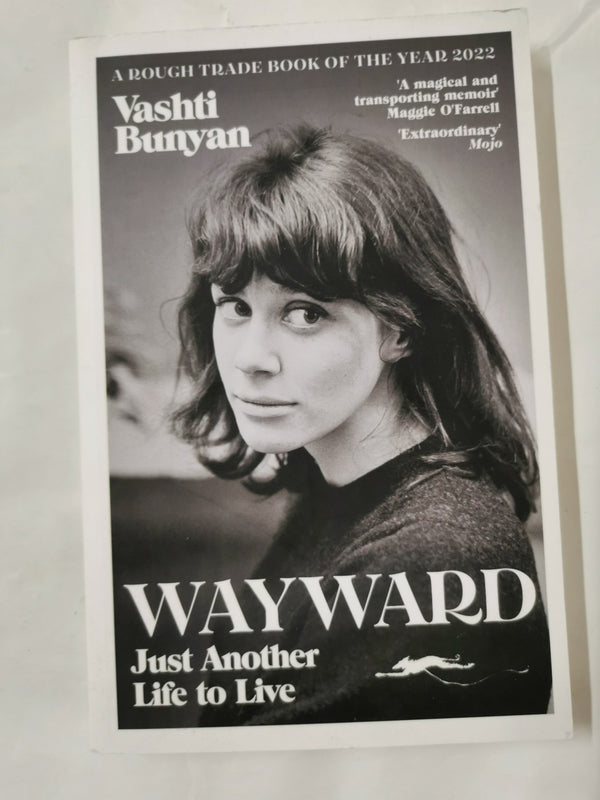 Wayward: Just Another Life to Live by Vashi Bunyan by Vashti Bunyan - used book at Perkology Books