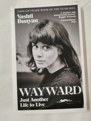 Wayward: Just Another Life to Live by Vashi Bunyan by Vashti Bunyan - used book at Perkology Books