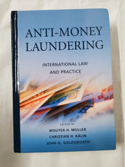 Anti-Money Laundering: International Law and Practice [Hardcover] Wouter H. Mull by Wouter H. Muller - used book at Perkology Books