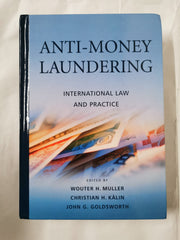 Anti-Money Laundering: International Law and Practice [Hardcover] Wouter H. Mull by Wouter H. Muller - used book at Perkology Books
