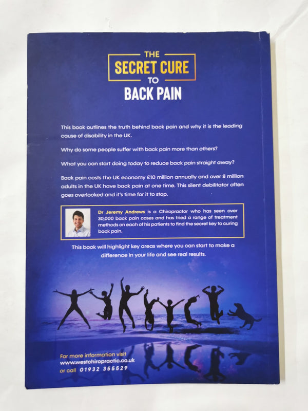 The Secret Cure To Back Pain: How To Avoid A Life Of Painkillers And Surgery