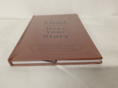 Dad, I Want to Hear Your Story: A Father's Guided Journal (Hardback)