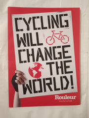 Rouleur Magazne 125, Cycling will Change the World