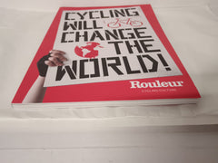 Rouleur Magazne 125, Cycling will Change the World