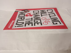 Rouleur Magazne 125, Cycling will Change the World