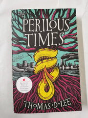 Perilous Times by Thomas D. Lee (Uncorrected Proof, Includes Press Release)