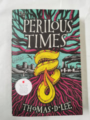 Perilous Times by Thomas D. Lee (Uncorrected Proof, Includes Press Release)