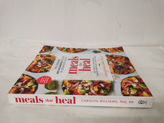 Meals That Heal: 100+ Everyday Anti-Inflammatory Recipes by Carolyn Williams