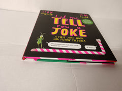 Let Me Tell You a Joke, A first funny joke book with pictures. Uncorrected Proof