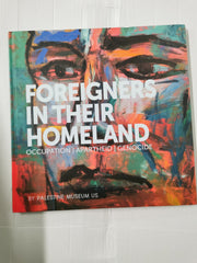 Foreigners in their Homeland: Occupation | Apartheid | Genocide