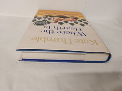 Where the Hearth Is: Stories of home by Kate Humble *SIGNED First Edition*