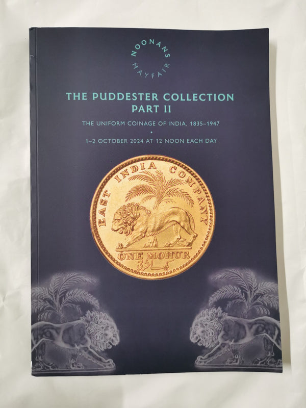 The Puddester Collection Part II: The Uniform Coinage of India 1835-1947: Noonan