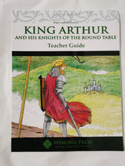 King Arthur And His Knights of The Round Table Teacher Guide, Second Edition