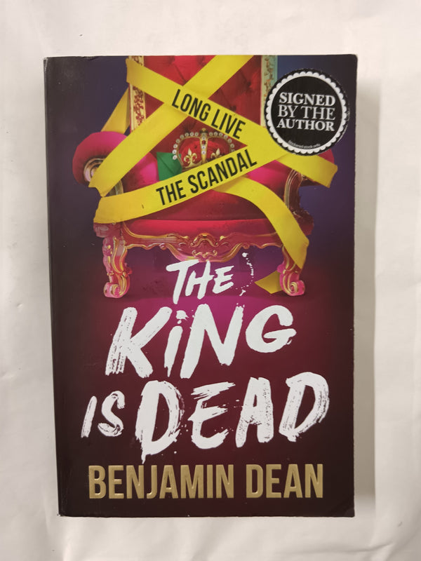 The King is Dead by Benjamin Dean *SIGNED*