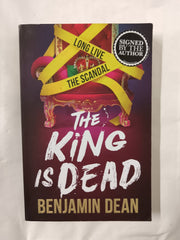 The King is Dead by Benjamin Dean *SIGNED*
