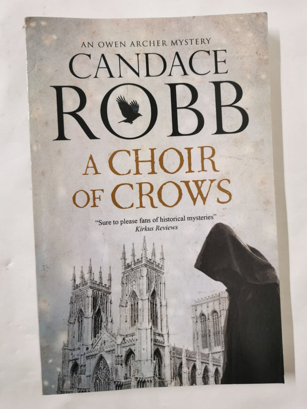 Choir of Crows, A: 12 (An Owen Archer mystery) by Candace Robb - used book at Perkology Books
