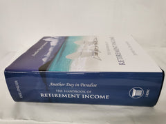 Another Day in Paradise: The Handbook of Retirement Income Jeffrey K. Dellinger
