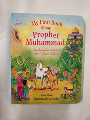 My First Book About Prophet Muhammad: Teachings for Toddlers and Young Children