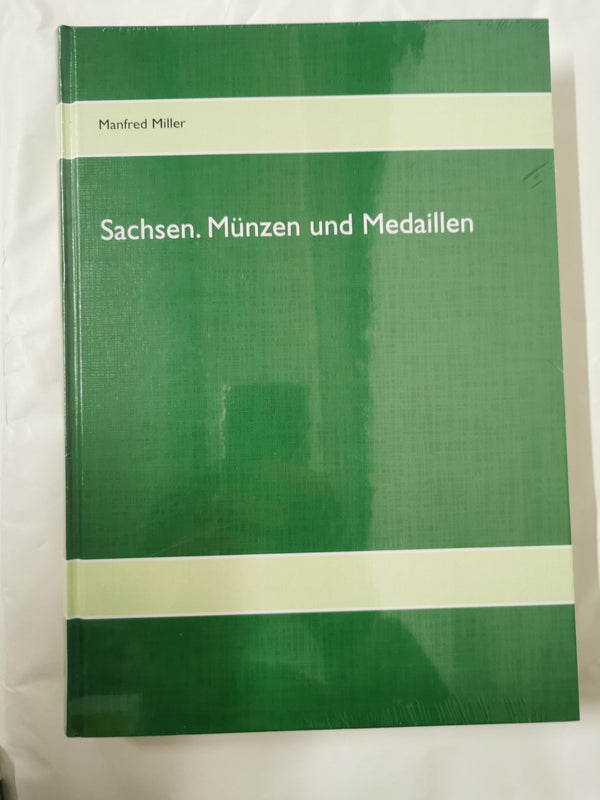 Sachsen. Münzen und Medaillen German edition by Manfred Miller