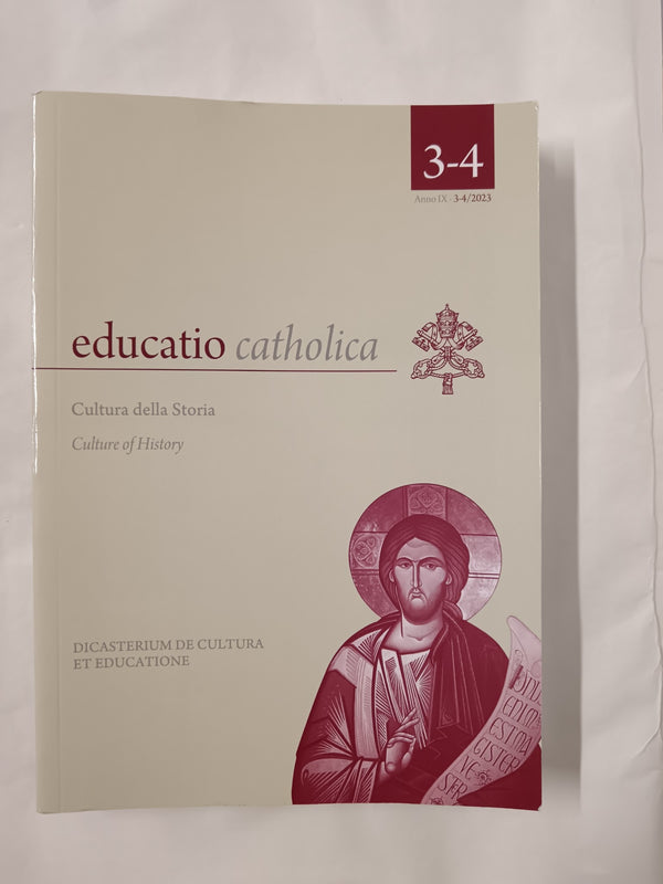 Educatio Catholica 3-4 2023. Cultura della Storia / Culture of History