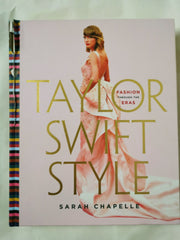 Cover of Taylor Swift Style: Fashion Through the Eras by Sarah Chapelle