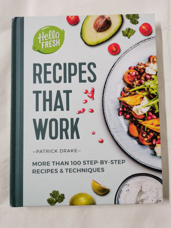 Cover of HelloFresh Recipes that Work: More than 100 step-by-step recipes & techniques by Patrick Drake