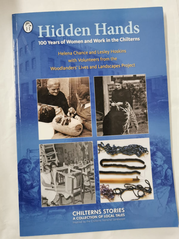 Cover of Hidden Hands: 100 Years of Women and Work in the Chilterns by Helena Chance
