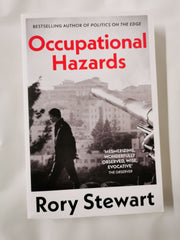 Occupational Hazards by Rory Stewart