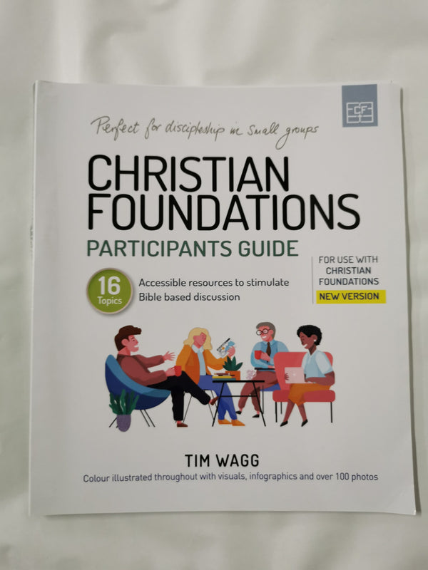 Cover of CHRISTIAN FOUNDATIONS: PARTICIPANTS GUIDE by TIM WAGG