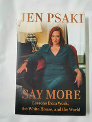 Say More: Lessons from Work, the White House, and the World