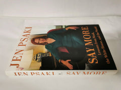 Say More: Lessons from Work, the White House, and the World