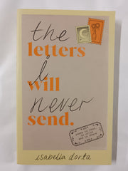 The Letters I Will Never Send: poems to read, to write and to share by Isabella Dorta - used book at Perkology Books