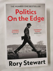 Politics On the Edge by Rory Stewart
