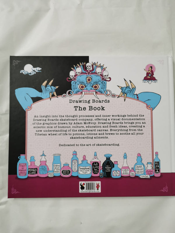 Drawing Boards Skateboards Drawing Boards The Book by Adam McEvoy