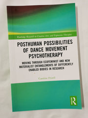 Posthuman Possibilities of Dance Movement Psychotherapy