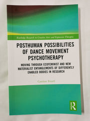 Posthuman Possibilities of Dance Movement Psychotherapy