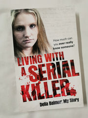 Living With a Serial Killer: Delia Balmer