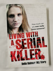 Living With a Serial Killer: Delia Balmer