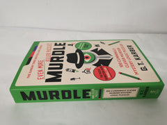Murdle: Even More Killer Puzzles: 100 Cunningly Clever Murder Mystery Puzzles